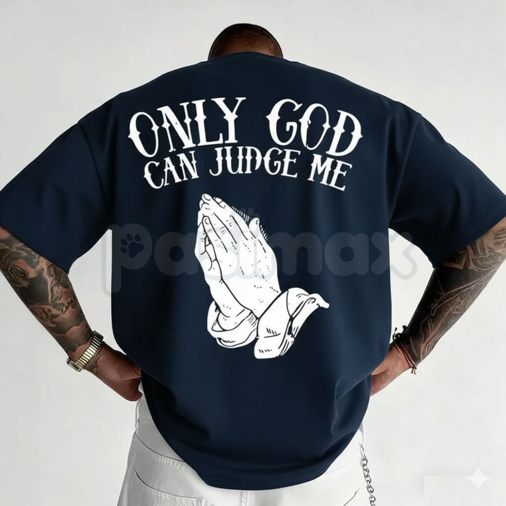 "Only God Can Judge Me" Graphic T-Shirt
