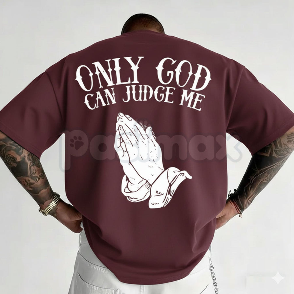 "Only God Can Judge Me" Graphic T-Shirt